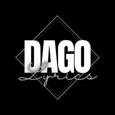 DAGO Lyrics
